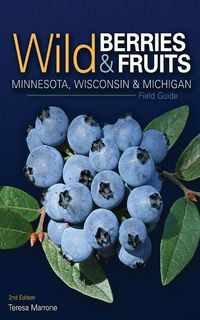 Produktbild: Wild Berries & Fruits Field Guide of Minnesota, Wisconsin & Michigan