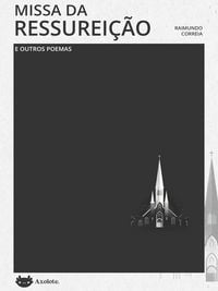 Produktbild: Missa da ressurei&ccedil;&atilde;o e outros poemas