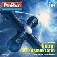 Produktbild: Perry Rhodan 3193: Notruf der Kosmokratin