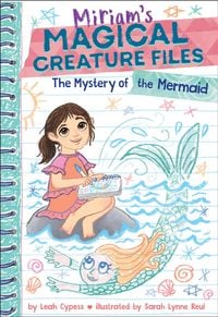 Produktbild: The Mystery of the Mermaid (Miriam's Magical Creature Files Book #3)