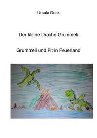 Produktbild: Der kleine Drache Grummeli. Grummeli und Pit in Feuerland