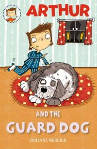 Produktbild: Mercier, J: Arthur and the Guard Dog: Book 4