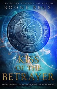 Produktbild: Kiss of the Betrayer (Bringer and the Bane, #2)