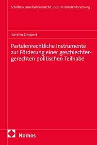 Produktbild: Parteienrechtliche Instrumente zur F&ouml;rderung einer geschlechtergerechten politischen Teilhabe