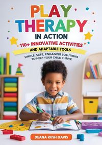 Produktbild: Play Therapy In Action 110+ Innovative Activities and Adaptable Tools