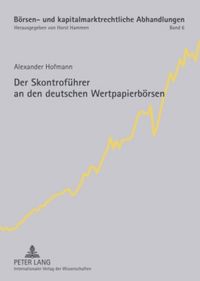 Bild vom Artikel Der Skontroführer an den deutschen Wertpapierbörsen vom Autor Alexander Hofmann