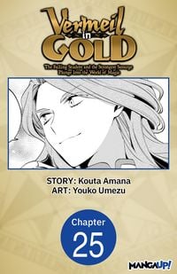 Produktbild: Vermeil in Gold: The Failing Student and the Strongest Scourge Plunge Into the World of Magic #025