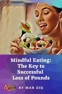 Produktbild: Mindful Eating: The Key to Successful Loss of Pounds