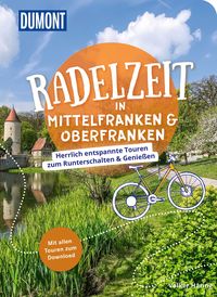 Bild vom Artikel DuMont Radelzeit in Mittelfranken & Oberfranken vom Autor Volker Häring