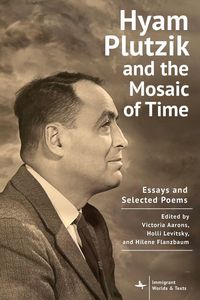 Produktbild: Hyam Plutzik and the Mosaic of Time