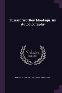 Produktbild: Edward Wortley Montagu. An Autobiography