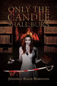 Produktbild: Only the Candle Shall Burn