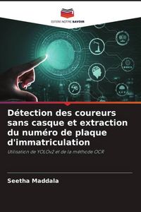 Produktbild: D&eacute;tection des coureurs sans casque et extraction du num&eacute;ro de plaque d'immatriculation