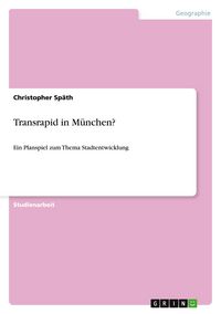 Produktbild: Transrapid in M&uuml;nchen?