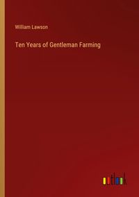Produktbild: Ten Years of Gentleman Farming