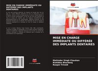 Produktbild: Mise En Charge Imm&eacute;diate Ou Diff&eacute;r&eacute;e des Implants Dentaires