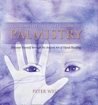 Produktbild: West, P: The Complete Illustrated Guide To - Palmistry