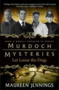 Produktbild: Murdoch Mysteries - Let Loose The Dogs
