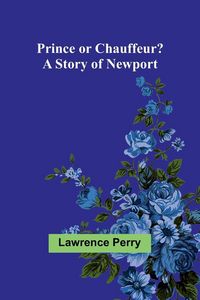 Produktbild: Prince or Chauffeur? A Story of Newport
