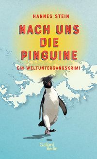 Bild vom Artikel Nach uns die Pinguine vom Autor Hannes Stein