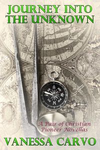 Produktbild: Journey Into The Unknown (A Pair Of Christian Pioneer Novellas)