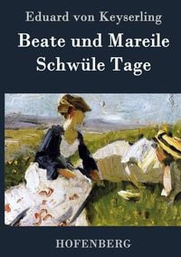 Produktbild: Beate und Mareile / Schw&uuml;le Tage