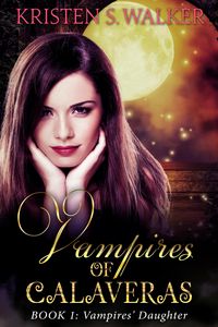 Produktbild: Vampires' Daughter (Vampires of Calaveras, #1)