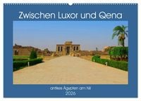 Produktbild: Zwischen Luxor und Qena - antikes &Auml;gypten am Nil (Wandkalender 2026 DIN A2 quer), CALVENDO Monatskalender