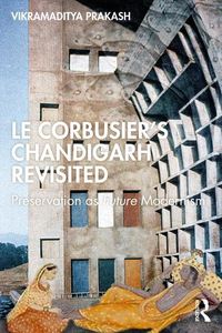 Produktbild: Le Corbusier's Chandigarh Revisited
