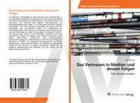 Produktbild: Das Vertrauen in Medien und dessen Folgen