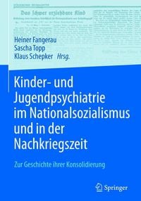 Produktbild: Kinder- und Jugendpsychiatrie im Nationalsozialismus und in der Nachkriegszeit
