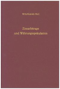 Produktbild: Zinsarbitrage und W&auml;hrungsspekulation.