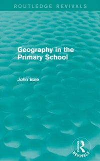Produktbild: Bale, J: Geography in the Primary School