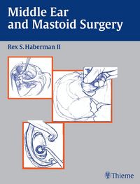 Produktbild: Middle Ear and Mastoid Surgery