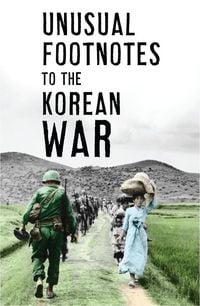 Produktbild: Unusual Footnotes to the Korean War