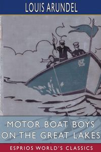 Produktbild: Motor Boat Boys on the Great Lakes (Esprios Classics)