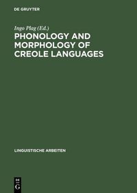 Produktbild: Phonology and Morphology of Creole Languages