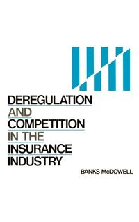 Produktbild: Deregulation and Competition in the Insurance Industry