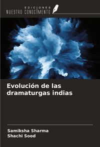 Produktbild: Evoluci&oacute;n de las dramaturgas indias