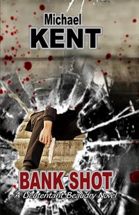 Produktbild: Bank Shot (A Lieutenant Beaudry Novel)
