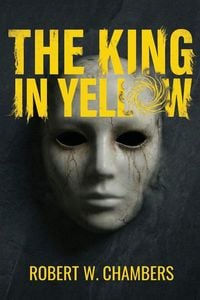 Produktbild: The King in Yellow (Polis & Praxis Classics)