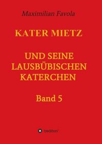 Produktbild: Kater Mietz und seine lausb&uuml;bischen Katerchen