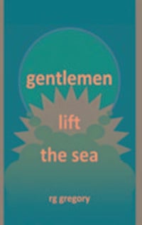 Produktbild: Gregory, R: Gentlemen Lift the Sea