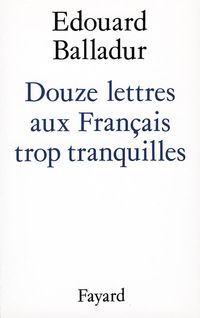 Produktbild: Douze lettres aux Fran&ccedil;ais trop tranquilles