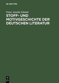 Produktbild: Stoff- und Motivgeschichte der deutschen Literatur