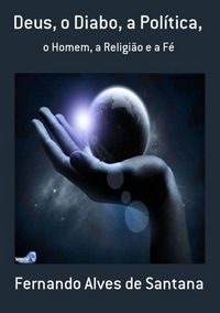 Produktbild: Deus, O Diabo, A Pol&iacute;tica,