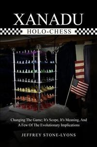 Produktbild: Xanadu Holo-Chess: Changing The Game