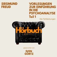 Produktbild: Vorlesungen zur Einf&uuml;hrung in die Psychoanalyse. Teil 1: Die Fehlleistungen..
