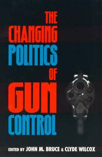 Produktbild: The Changing Politics of Gun Control