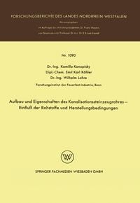 Produktbild: Aufbau und Eigenschaften des Kanalisationssteinzeugrohres &mdash; Einflu&szlig; der Rohstoffe und Herstellungsbedingungen